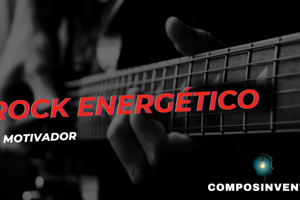 Rock Energético e motivador